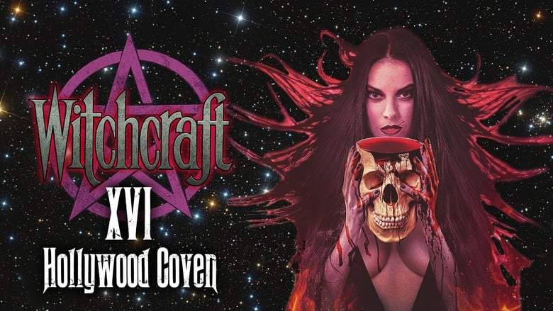 Witchcraft 16: Hollywood Coven (2017)