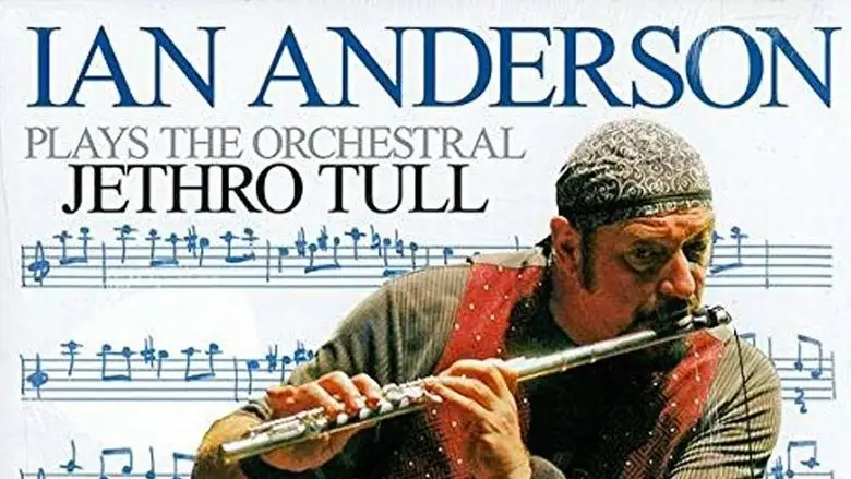 Ian Anderson - Plays The Orchestral Jethro Tull (2005)