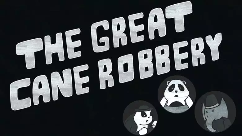 The Great Cane Robbery (2022)