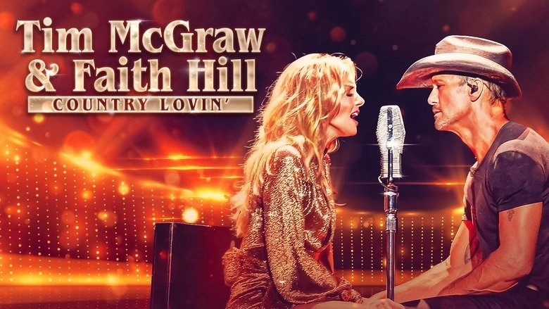 Tim McGraw And Faith Hill: Country Lovin' (2023)