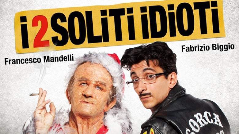 I 2 Soliti Idioti (2012)