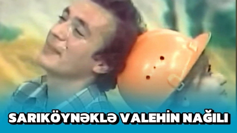 Sarıköynəklə Valehin nağılı (1980)