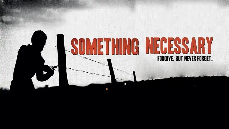 Something Necessary (2013)