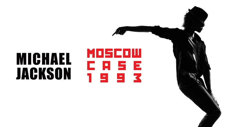 Michael Jackson: Moscow Case 1993 (2011)