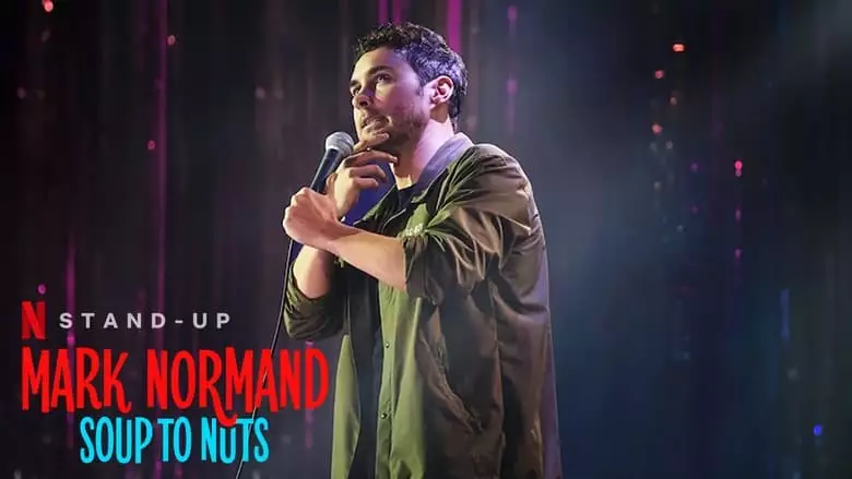 Mark Normand: Soup To Nuts (2023)
