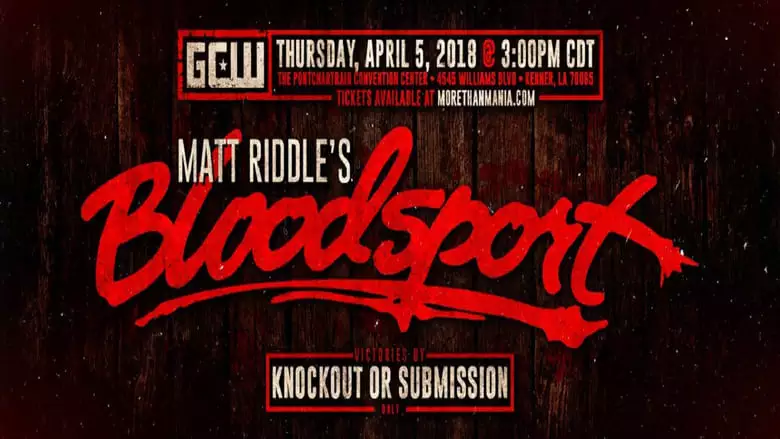 GCW Matt Riddle's Bloodsport (2018)