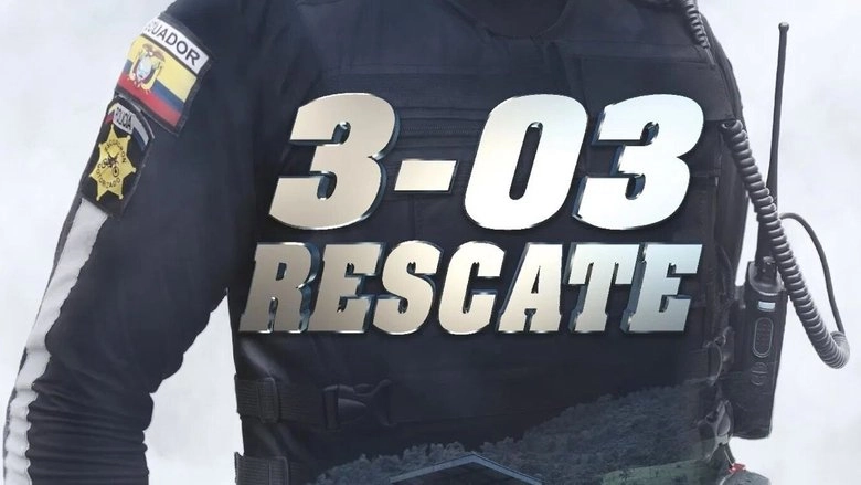 3-03 Rescate (2018)