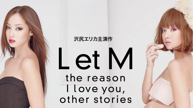 L Et M: The Reason I Love You, Other Stories (2013)