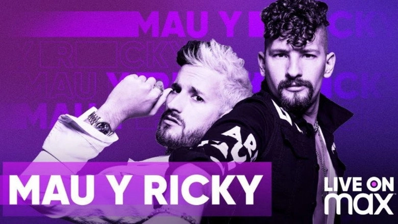 Mau Y Ricky Live On Max (2021)