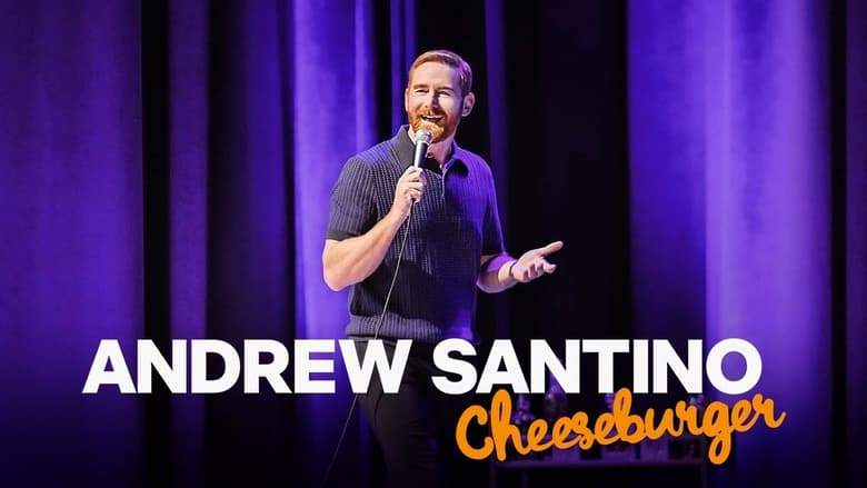 Andrew Santino: Cheeseburger (2023)