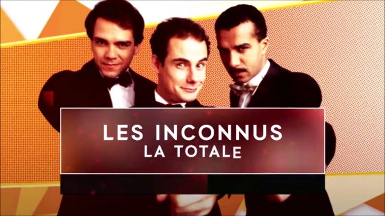 Les Inconnus - La Totale ! (Vol. 5) (2017)