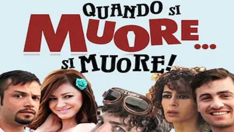 When You Die... You Die! (2014)