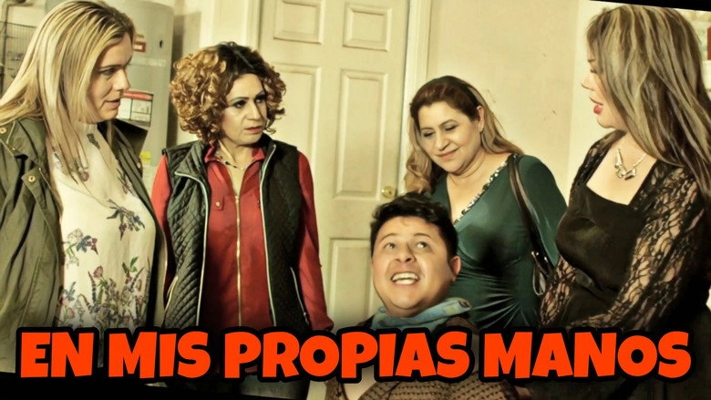 En Mis Propias Manos (2019)