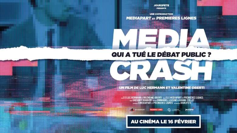 Media Crash - Qui A Tue Le Debat Public? (2022)