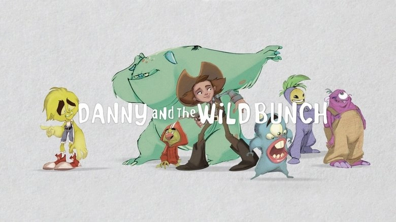 Danny And The Wild Bunch (2014)