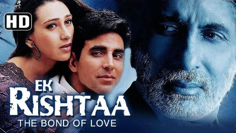 Ek Rishtaa: The Bond Of Love (2001)