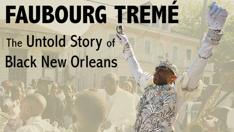Faubourg Treme: The Untold Story Of Black New Orleans (2008)