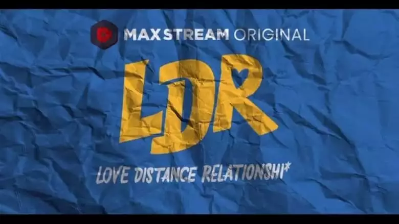 LDR: Love Distance Relationshi* (2023)