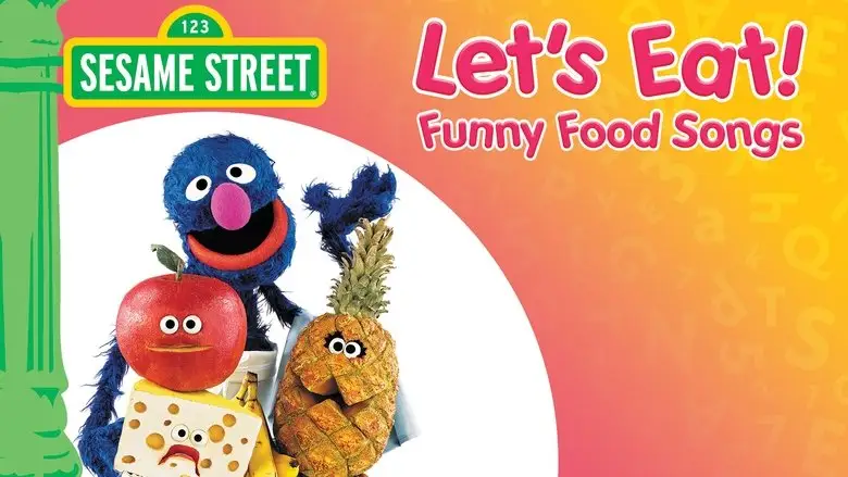 Sesame Street: Let's Eat! Funny Food Songs (2003)