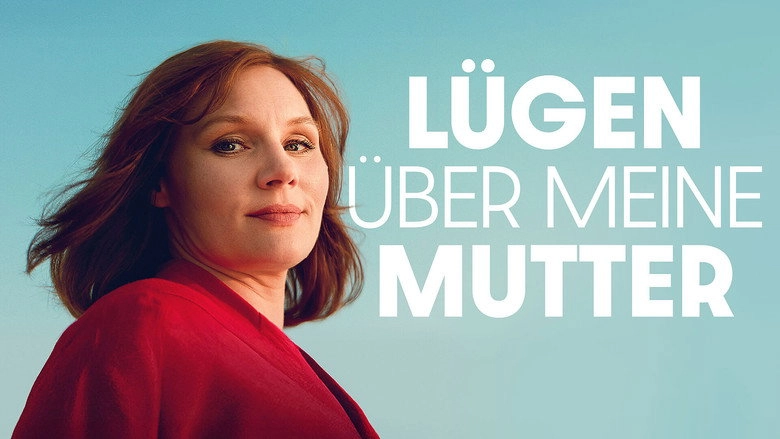 Lugen Uber Meine Mutter (2026)