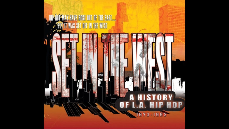 Set In The West: A History Of L.A. Hip Hop (2019)