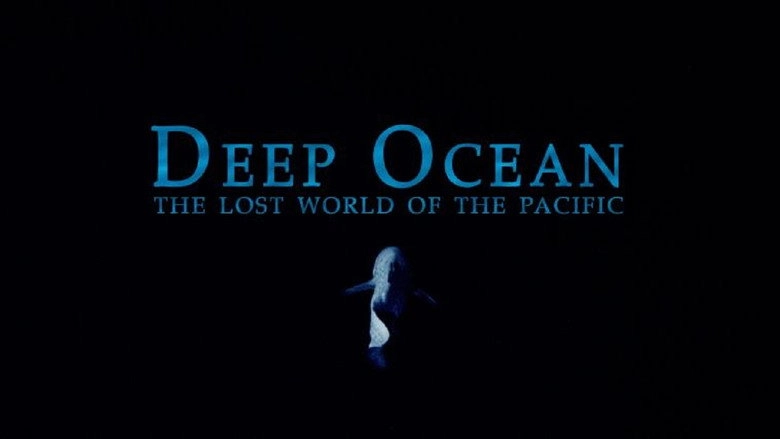 Deep Ocean: The Lost World Of The Pacific (2015)
