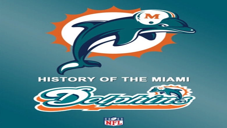History Of The Miami Dolphins (2010)