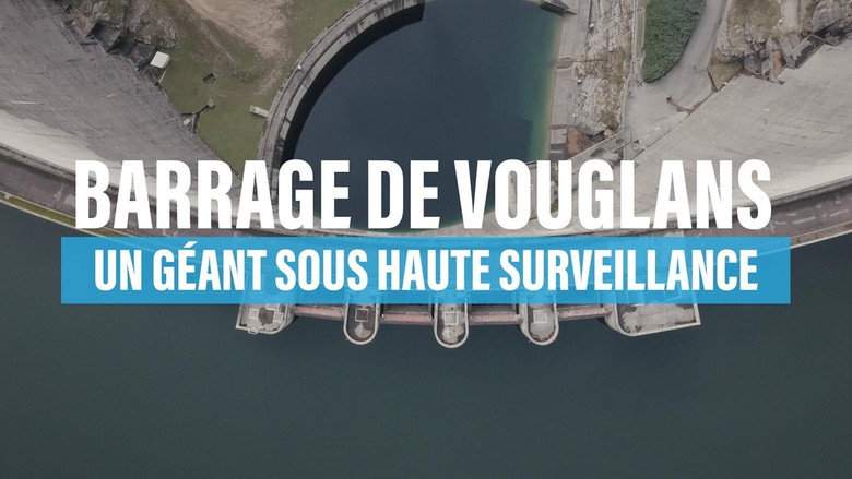 Barrage De Vouglans : Un Geant Sous Haute Surveillance (2026)