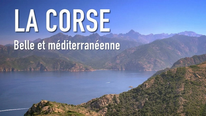 La Corse, Belle Et Mediterraneenne (2019)