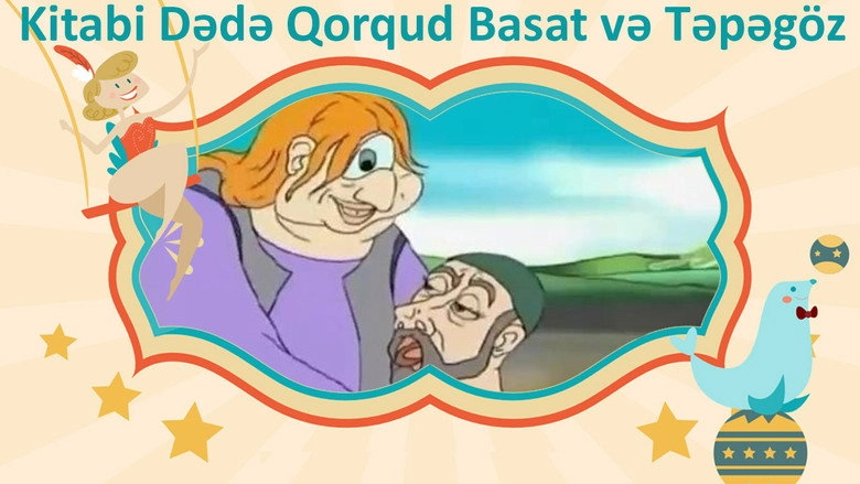 Kitabi Dede Qorqud: Basat Ve Tepegoz (2003)
