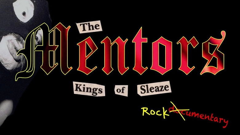 The Mentors: Kings Of Sleaze Rockumentary (2017)