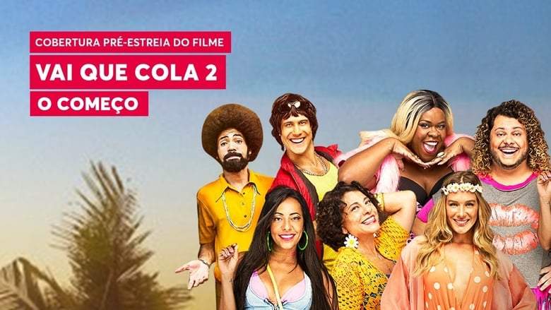 Vai Que Cola 2: O Comeco (2019)