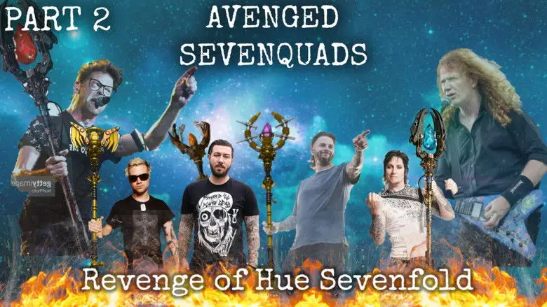 Avenged Sevenquads: Revenge Of Hue Sevenfold: Part 2 (2026)