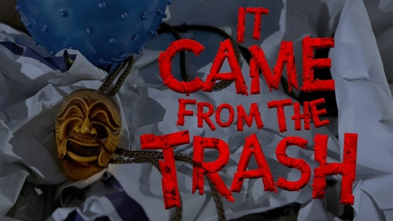 It Came From The Trash (2024)