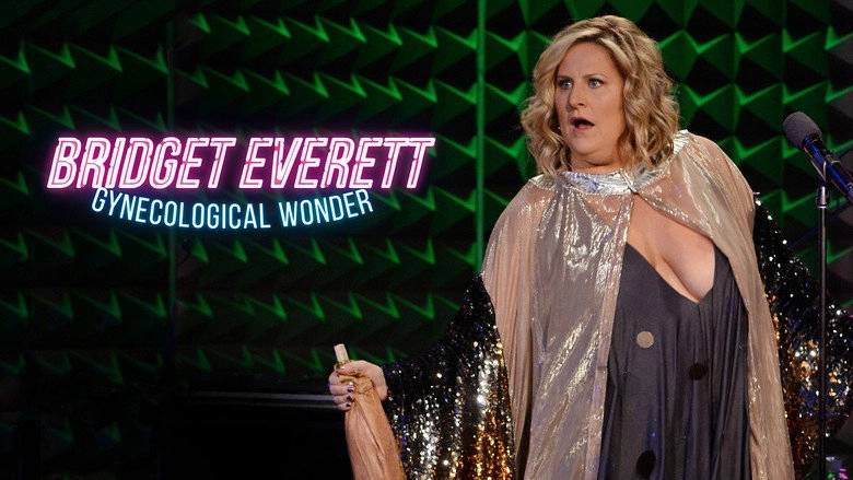 Bridget Everett: Gynecological Wonder (2015)