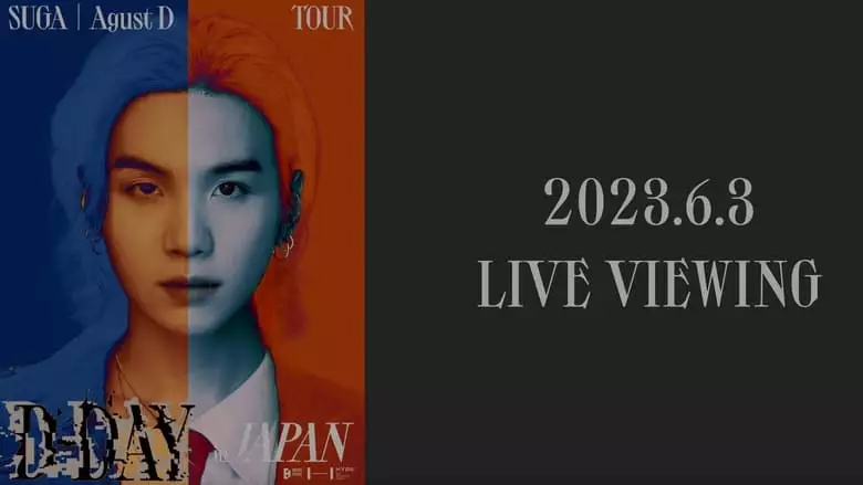 SUGA / Agust D TOUR 'D-DAY' In JAPAN : LIVE VIEWING (2023)