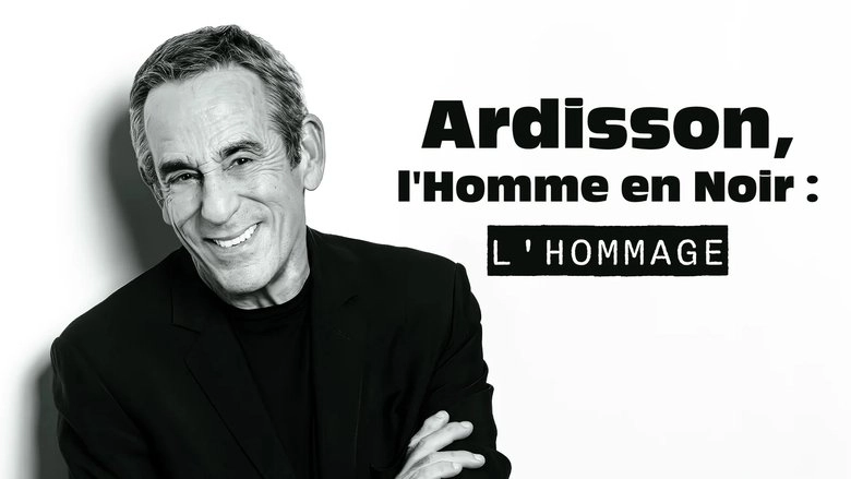 Ardisson, L'Homme En Noir : L'hommage (2025)