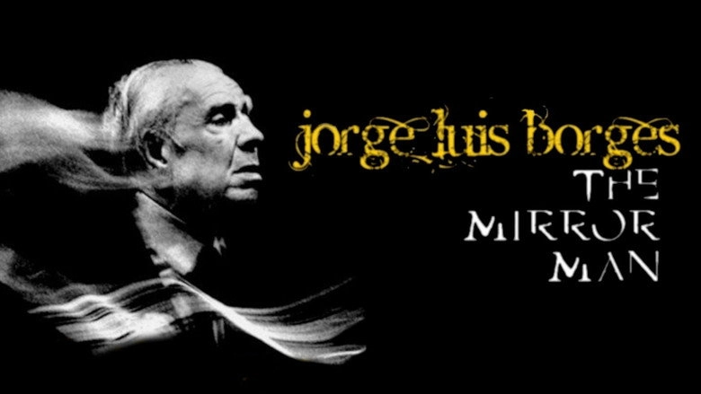 Un Siecle D'ecrivains, Jorge Luis Borges, L'homme Miroir (1999)