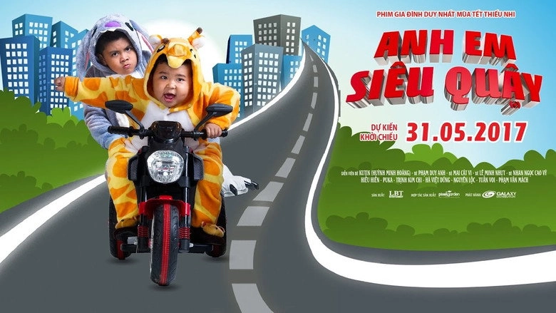 Anh Em Sieu Quay (2017)