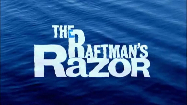 The Raftman's Razor (2005)
