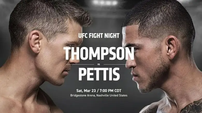 UFC Fight Night 148: Thompson Vs. Pettis (2019)