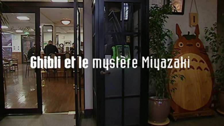 Ghibli Et Le Mystere Miyazaki (2005)