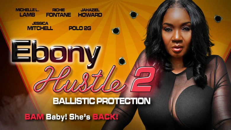Ebony Hustle 2: Ballistic Protection (2024)