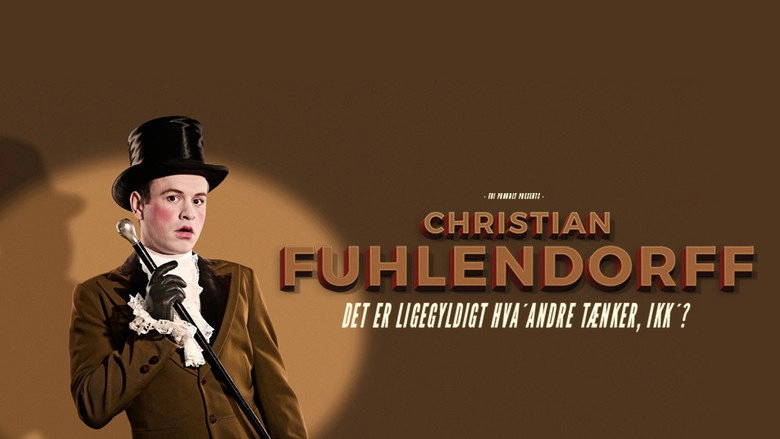 Christian Fuhlendorff: Det Er Ligegyldigt Hva' Andre Taenker, Ikk'? (2017)