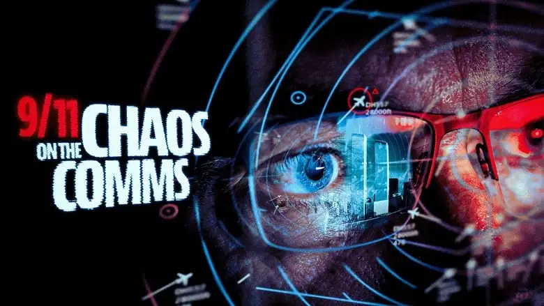 9/11: Chaos On The Comms (2021)