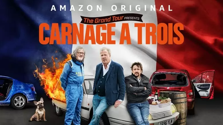 The Grand Tour Presents: Carnage A Trois (2021)