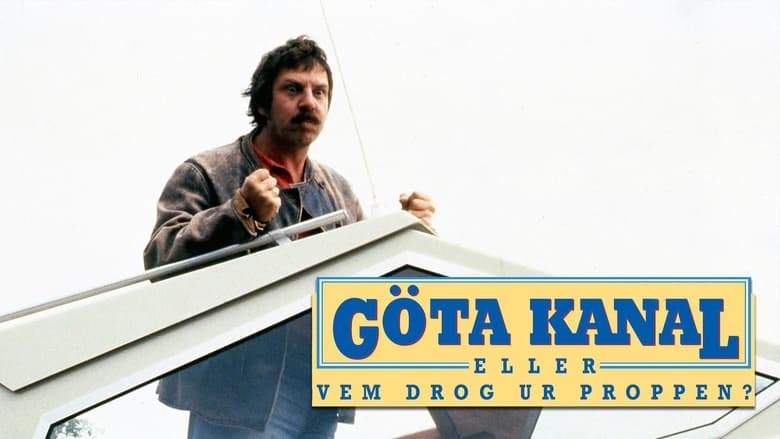 Gota Kanal Eller Vem Drog Ur Proppen? (1981)