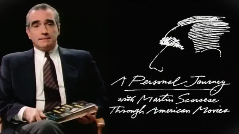 A Personal Journey With Martin Scorsese Through American Movies (1995)