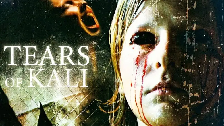 Tears Of Kali (2004)