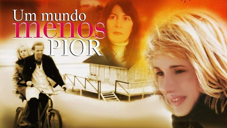 A Less Bad World (2004)